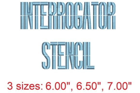 Interrogator Stencil Embroidery Font